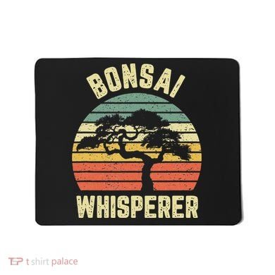 Bonsai Funny Japanese Bonsai Tree Whisperer Gift Mousepad