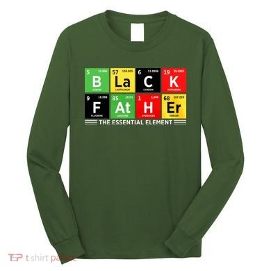 Black Father Juneteenth Essential Element Long Sleeve Shirt