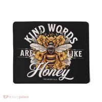 Bee Flowers Kind Words Are Like Honey Mousepad thumb 0
