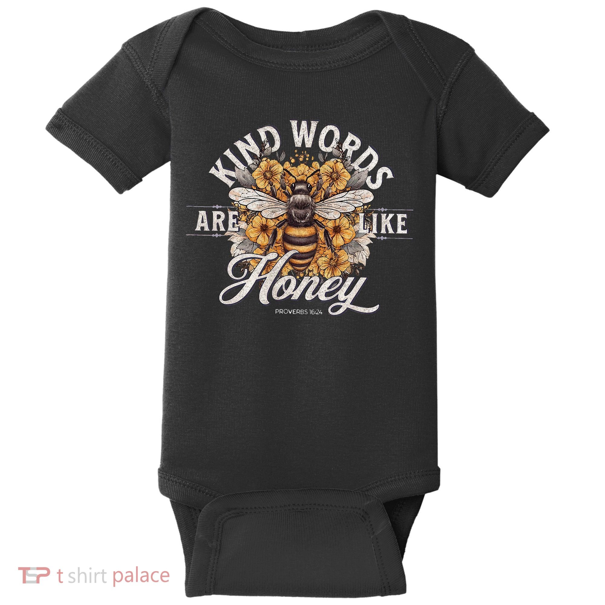 Bee Flowers Kind Words Are Like Honey Baby Bodysuit