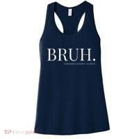 Bruh Formerly Known As Mom Mama Mommy Mom Bruh Mothers Day Women's Tank Top thumb 0