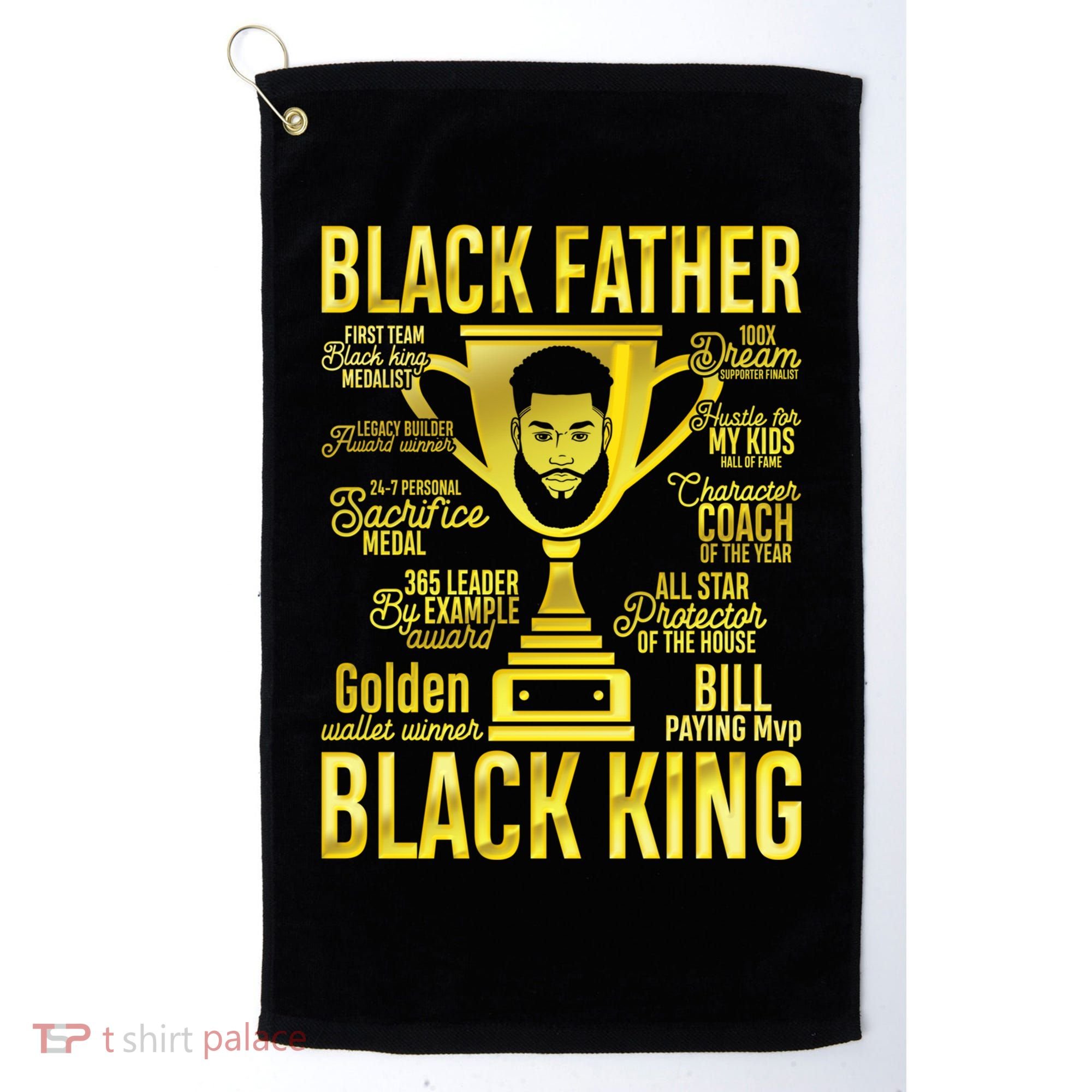 Black Father King Father's Day Juneteenth Black Dad Papa Gift Golf Towel