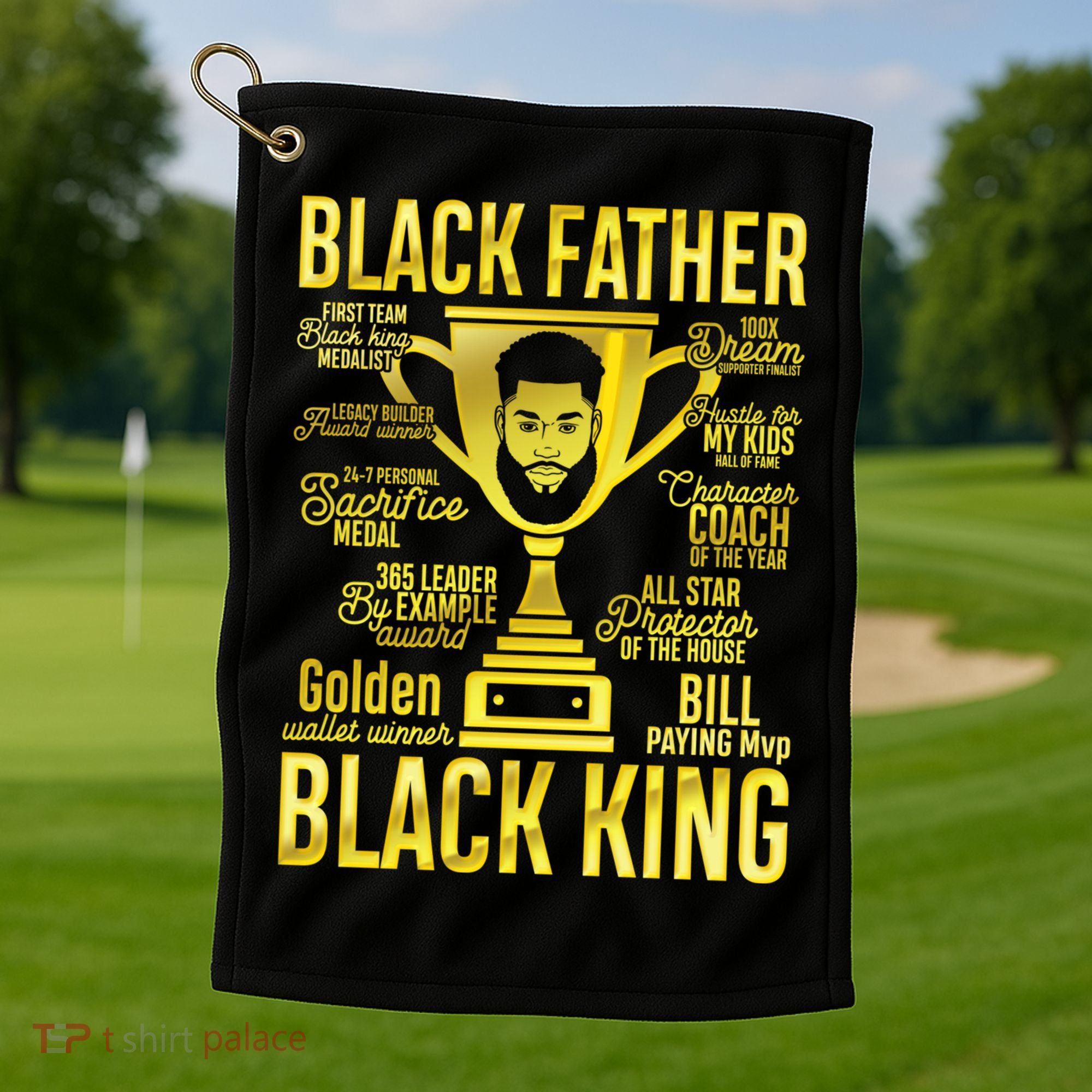 Black Father King Father's Day Juneteenth Black Dad Papa Gift Golf Towel