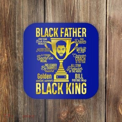 Black Father King Father's Day Juneteenth Black Dad Papa Gift Coaster