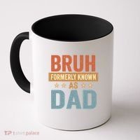 Bruh Formerly Known as Dad Coffee Mug thumb 0
