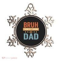 Bruh Formerly Known as Dad Ornament thumb 0