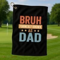 Bruh Formerly Known as Dad Golf Towel thumb 1