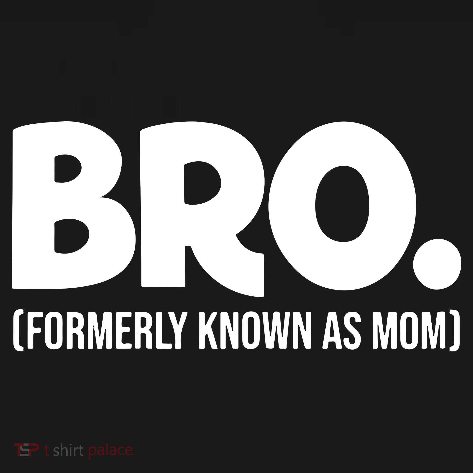 Bro Formerly Known As Mom Funny Mothers Day Women's Hoodie