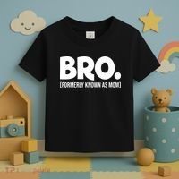 Bro Formerly Known As Mom Funny Mothers Day Toddler T-Shirt thumb 3