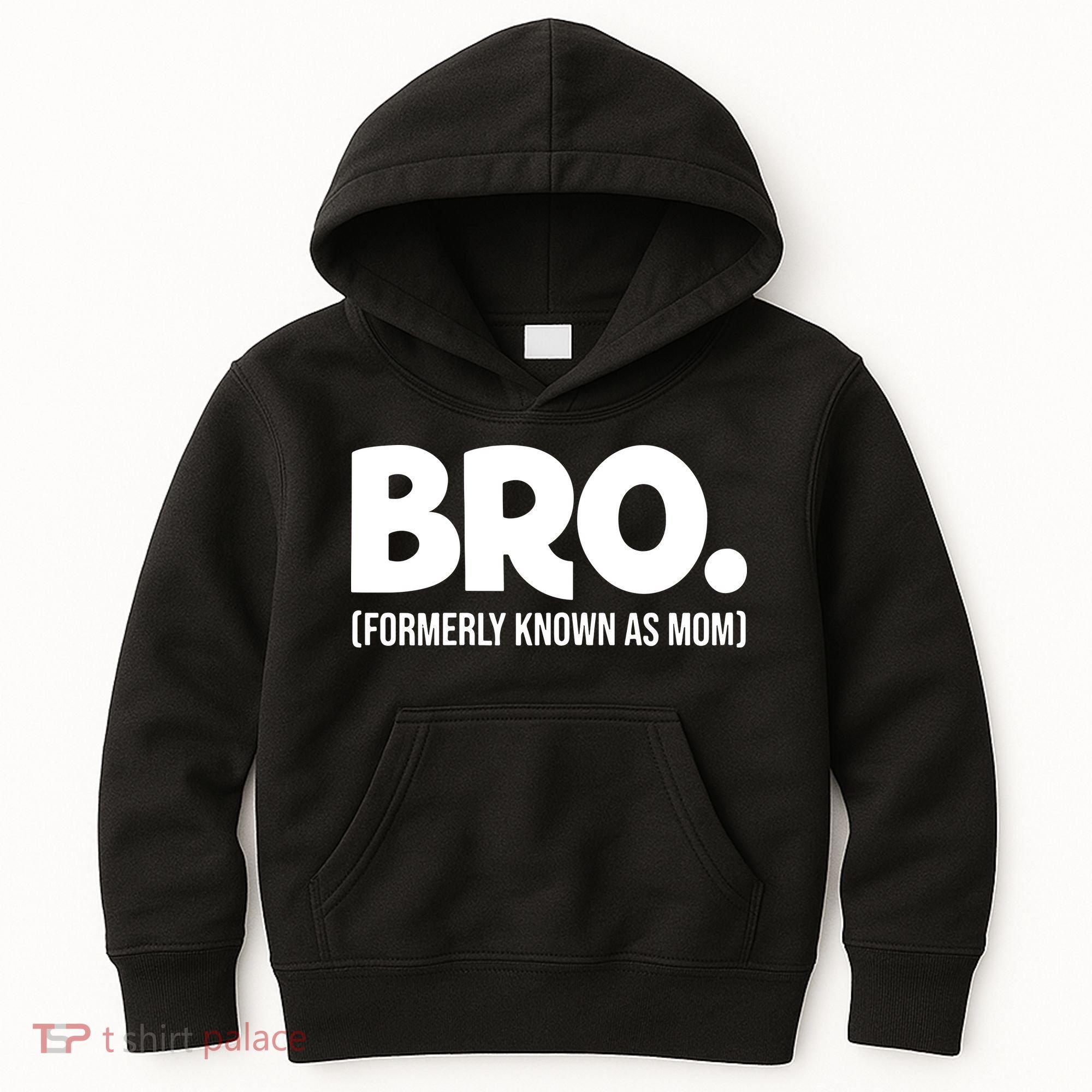 Bro Formerly Known As Mom Funny Mothers Day Kids Hoodie