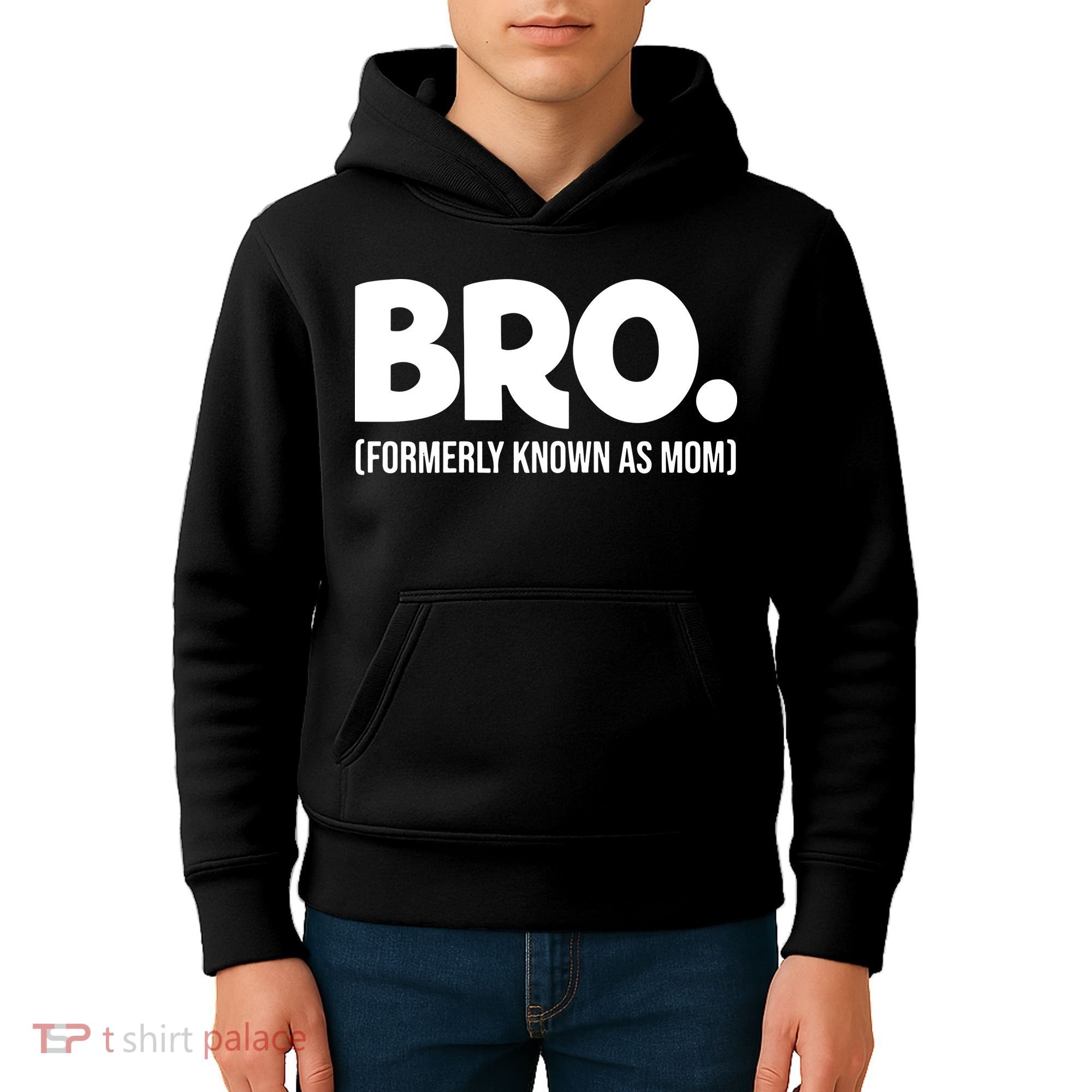 Bro Formerly Known As Mom Funny Mothers Day Kids Hoodie