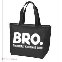Bro Formerly Known As Mom Funny Mothers Day Tote Bag thumb 3