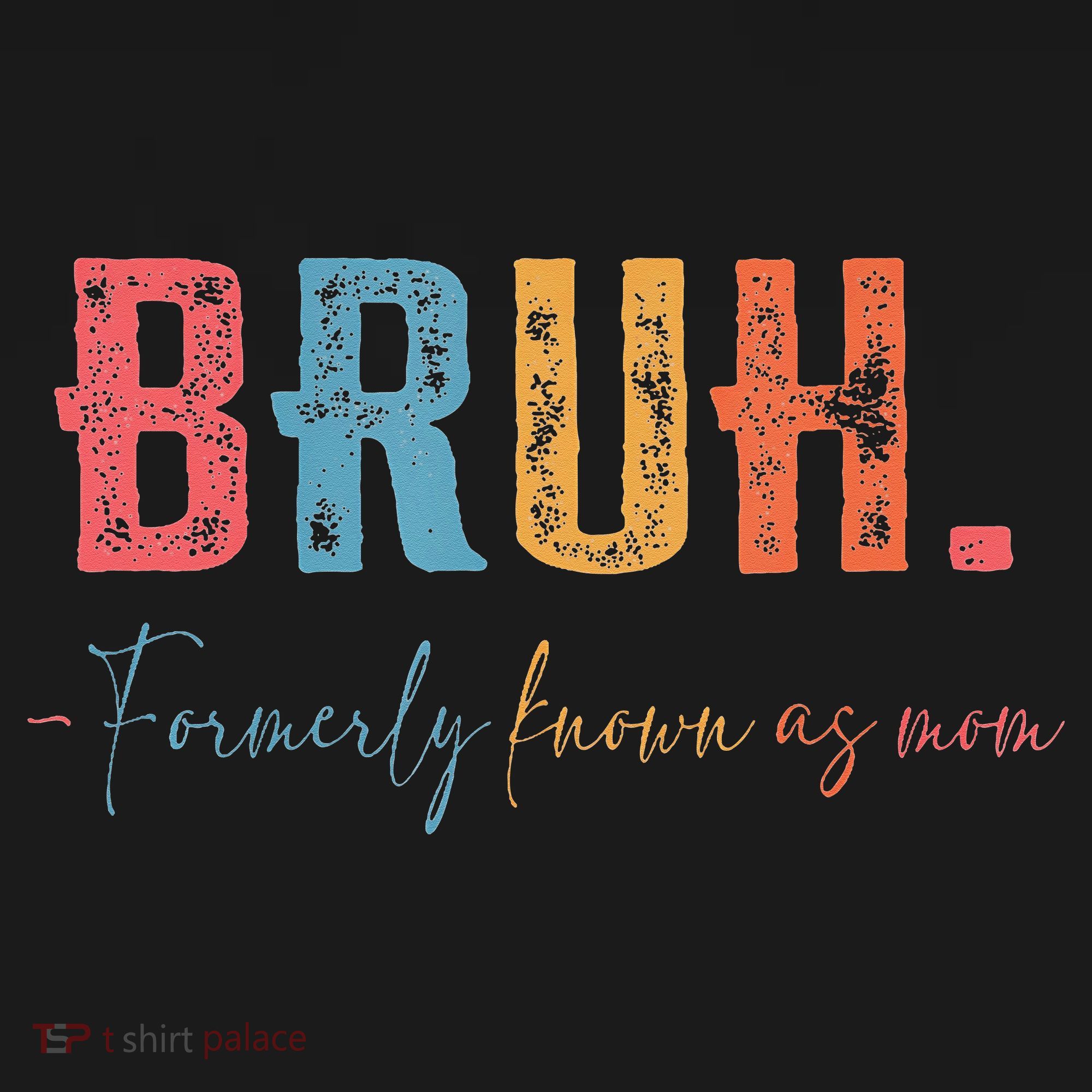 Bruh Formerly Known As Mom Gifts For Mom Mothers Day Women's Tank Top