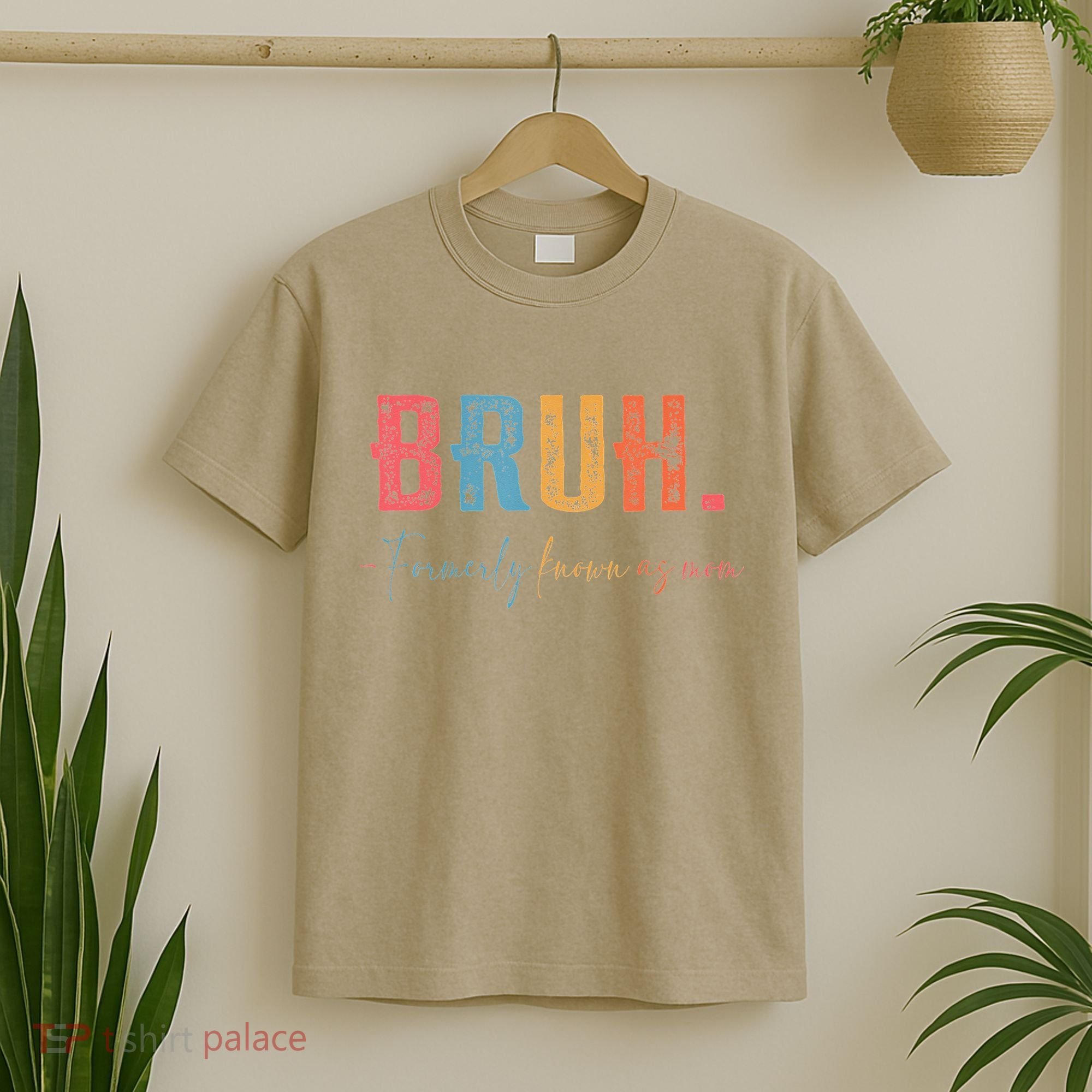 Bruh Formerly Known As Mom Gifts For Mom Mothers Day T-Shirt