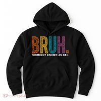 Bruh Formerly Known As Dad Father's Day Hoodie thumb 0