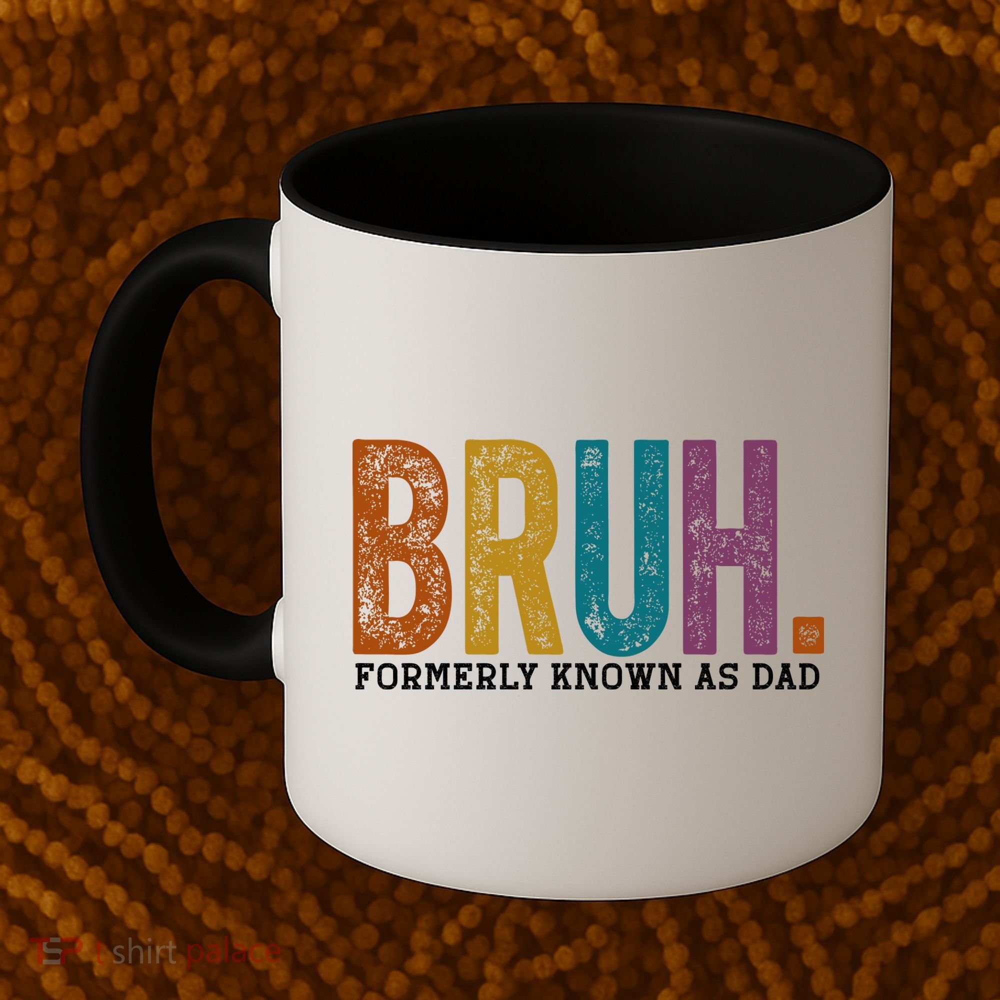 Bruh Formerly Known As Dad Father's Day Coffee Mug