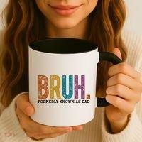Bruh Formerly Known As Dad Father's Day Coffee Mug thumb 3