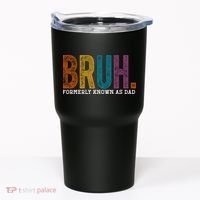 Bruh Formerly Known As Dad Father's Day Tumbler thumb 0