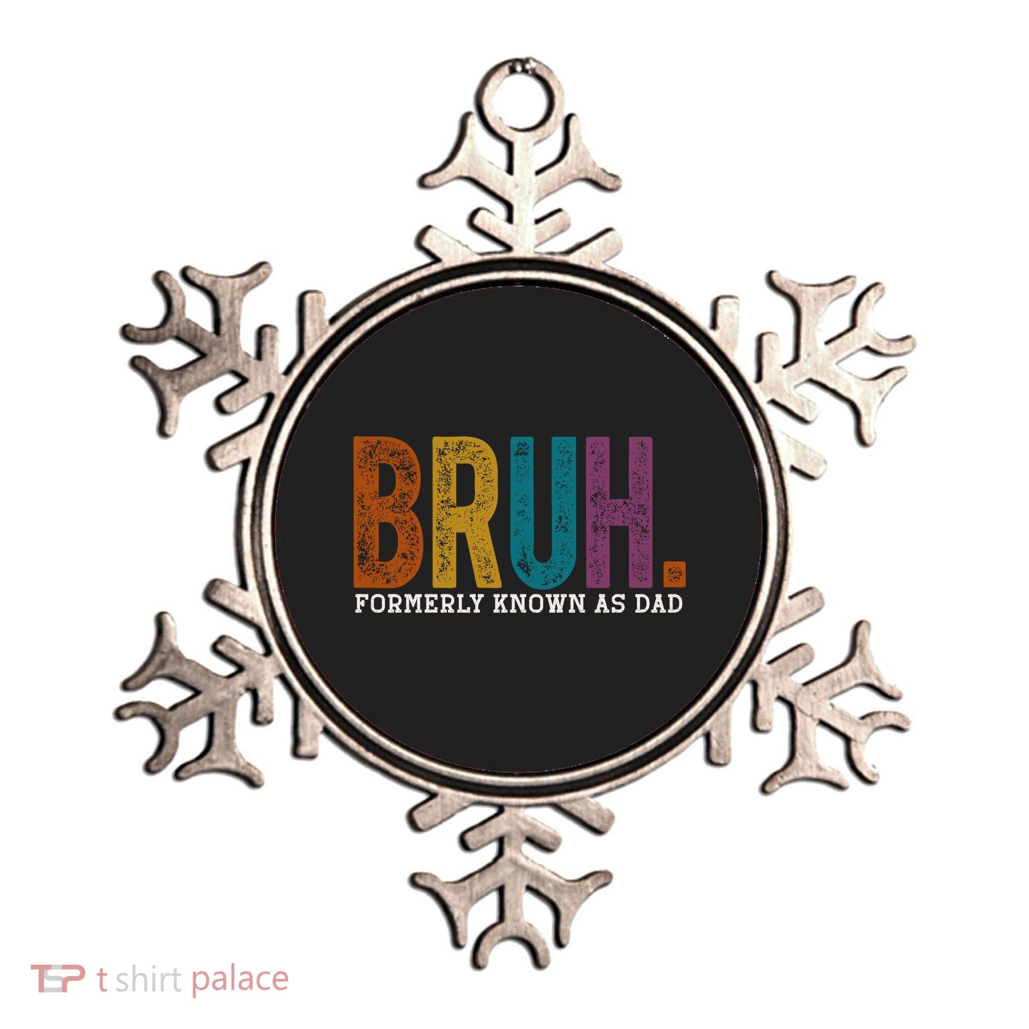 Bruh Formerly Known As Dad Father's Day Ornament