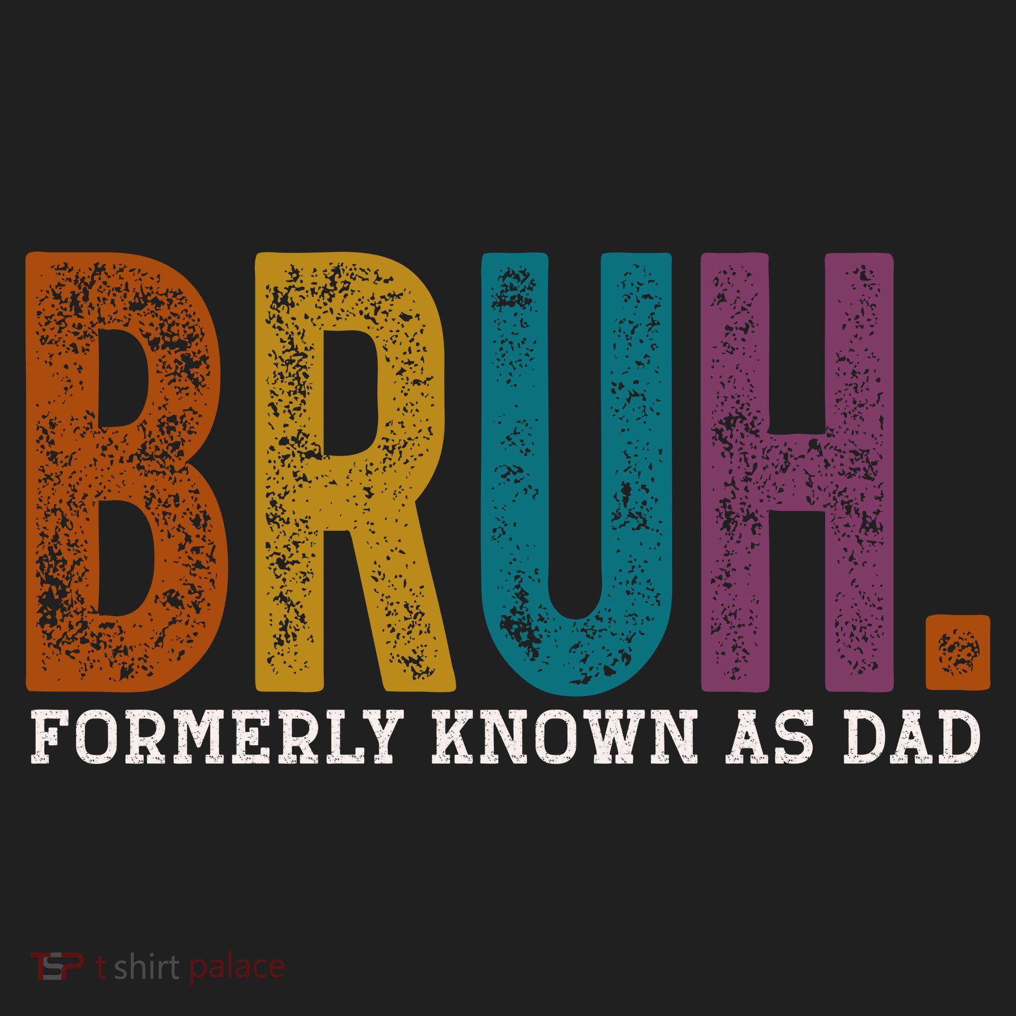 Bruh Formerly Known As Dad Father's Day Hat