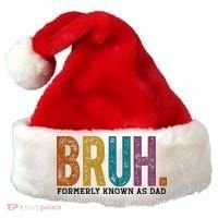 Bruh Formerly Known As Dad Father's Day Santa Hat thumb 0
