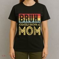 Bruh Formerly Known As Mom Gifts For Mom MotherS Day T-Shirt thumb 4