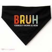 Bruh Formerly Known As Mom Funny MotherS Day USA-Made Doggie Bandana thumb 0