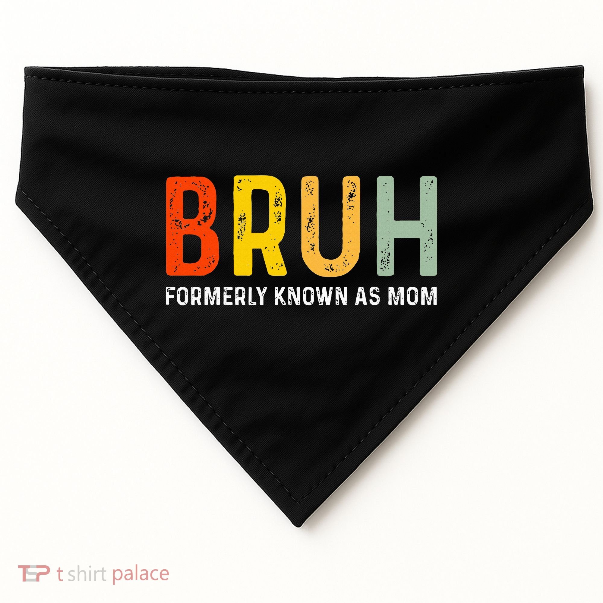 Bruh Formerly Known As Mom Funny MotherS Day USA-Made Doggie Bandana