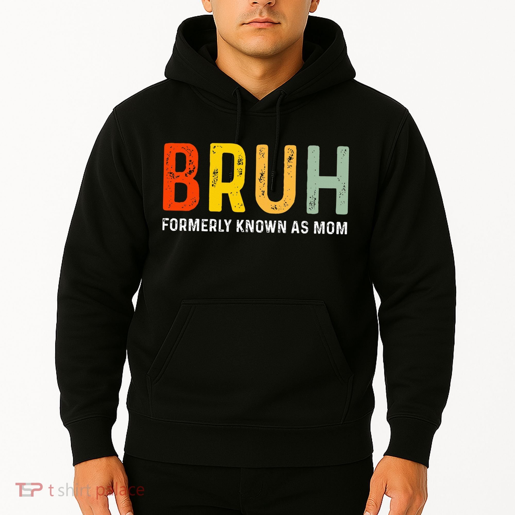 Bruh Formerly Known As Mom Funny MotherS Day Hoodie