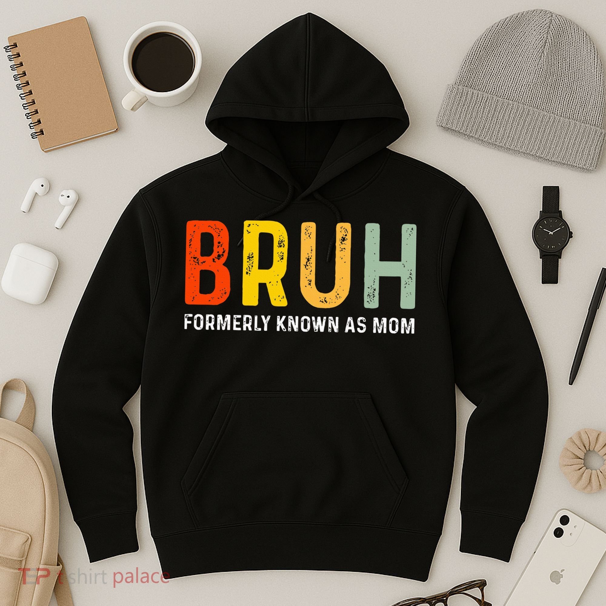 Bruh Formerly Known As Mom Funny MotherS Day Hoodie