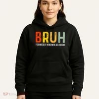 Bruh Formerly Known As Mom Funny MotherS Day Hoodie thumb 5