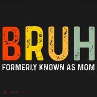 Bruh Formerly Known As Mom Funny MotherS Day Mousepad thumb 1