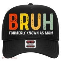 Bruh Formerly Known As Mom Funny MotherS Day Hat thumb 0