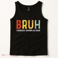 Bruh Formerly Known As Mom Funny MotherS Day Tank Top thumb 2