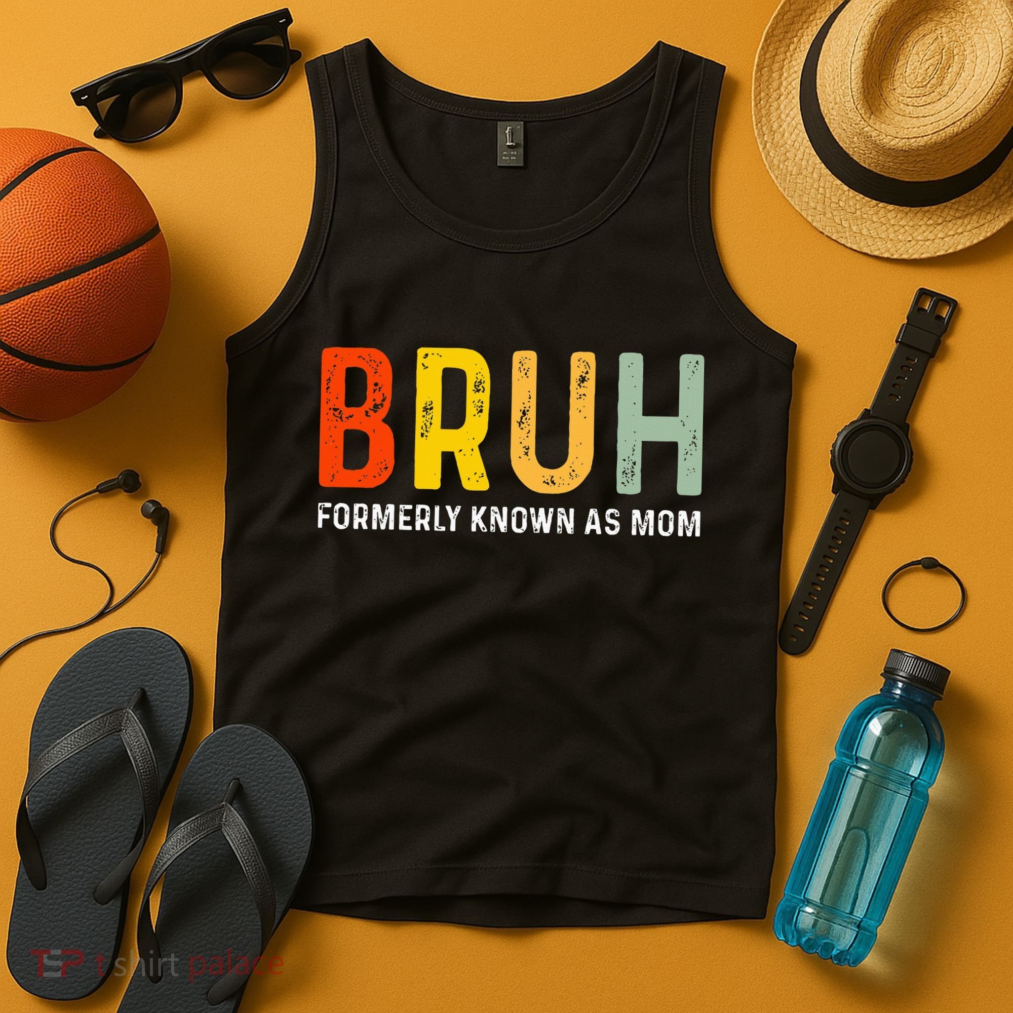 Bruh Formerly Known As Mom Funny MotherS Day Tank Top