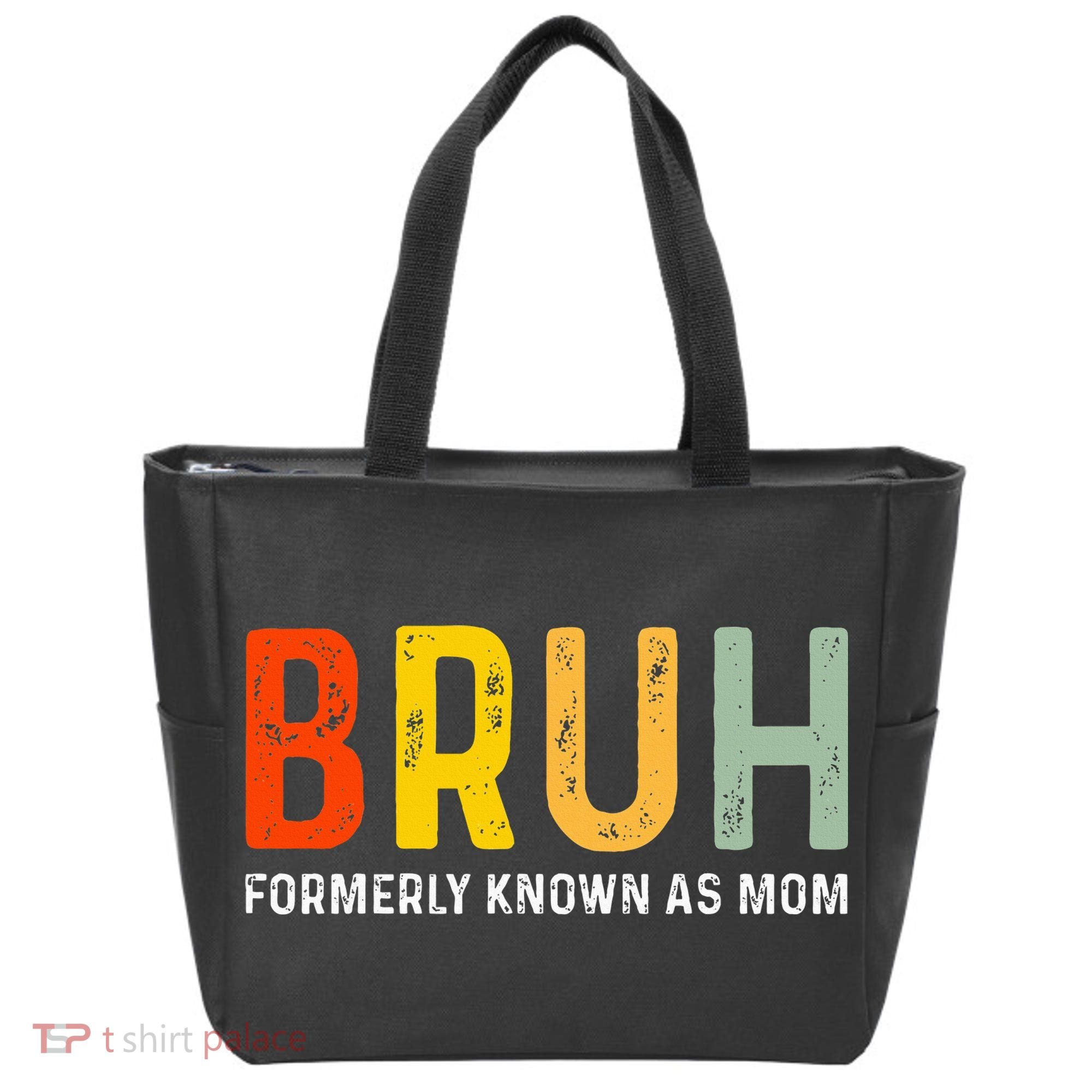 Bruh Formerly Known As Mom Funny MotherS Day Tote Bag