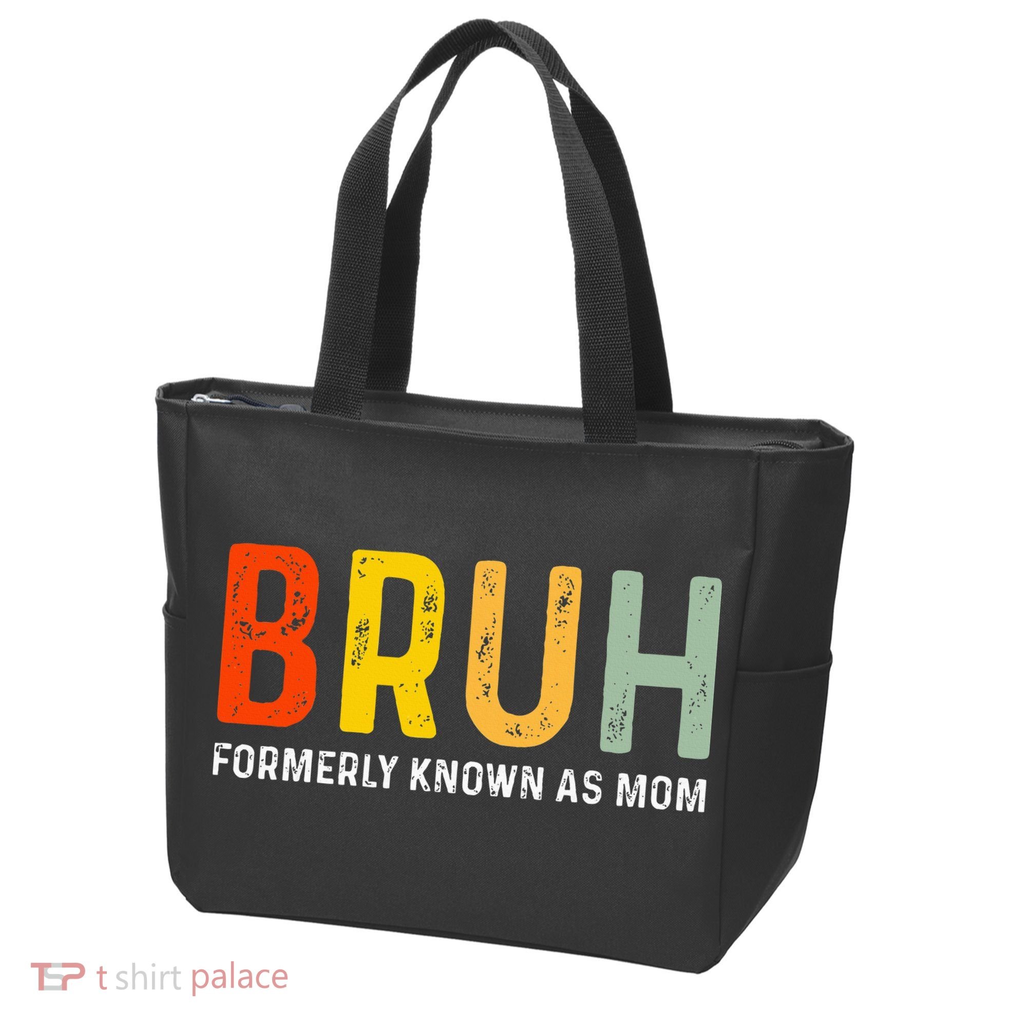 Bruh Formerly Known As Mom Funny MotherS Day Tote Bag