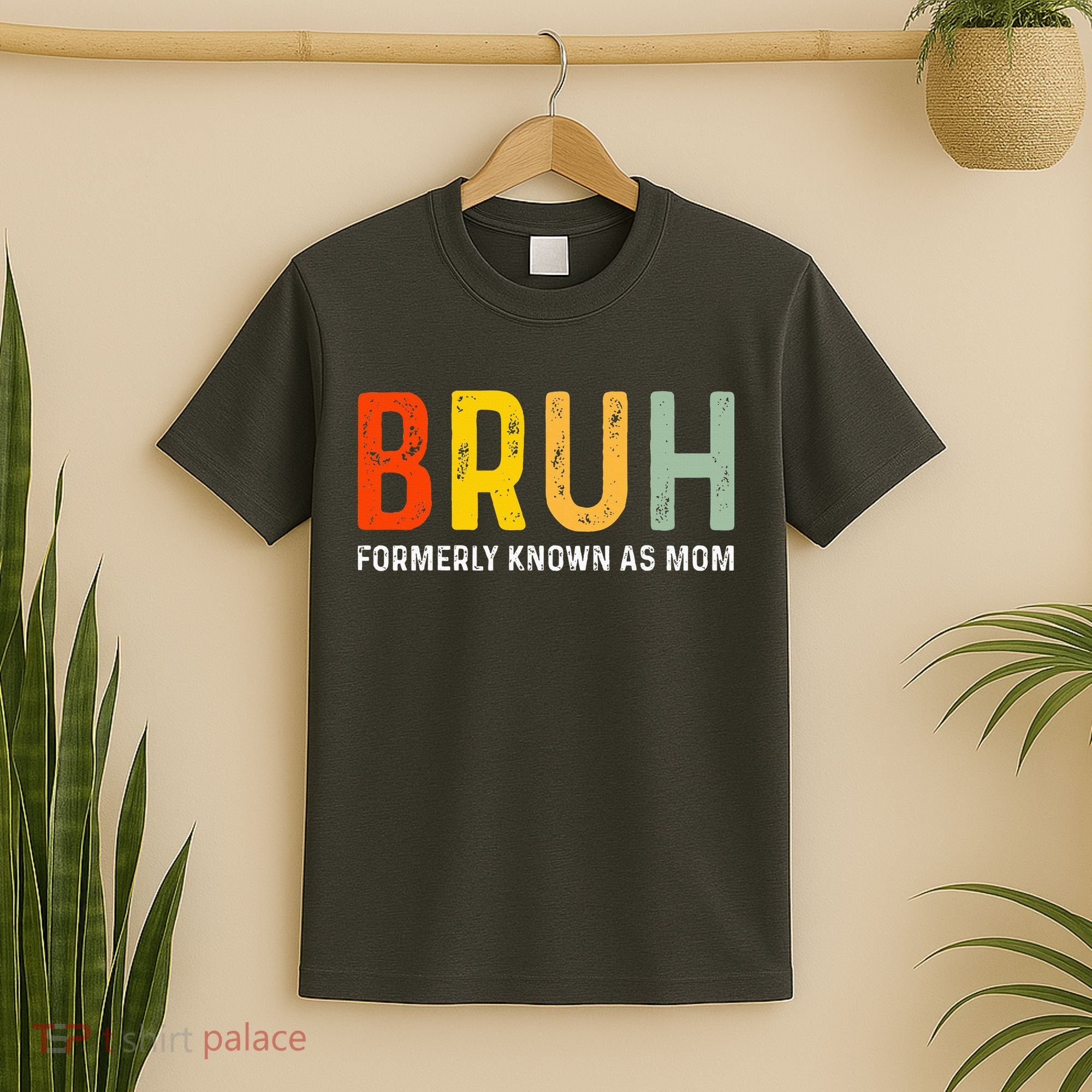 Bruh Formerly Known As Mom Funny MotherS Day T-Shirt