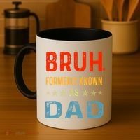 Bruh Formerly Known As Dad Coffee Mug thumb 4