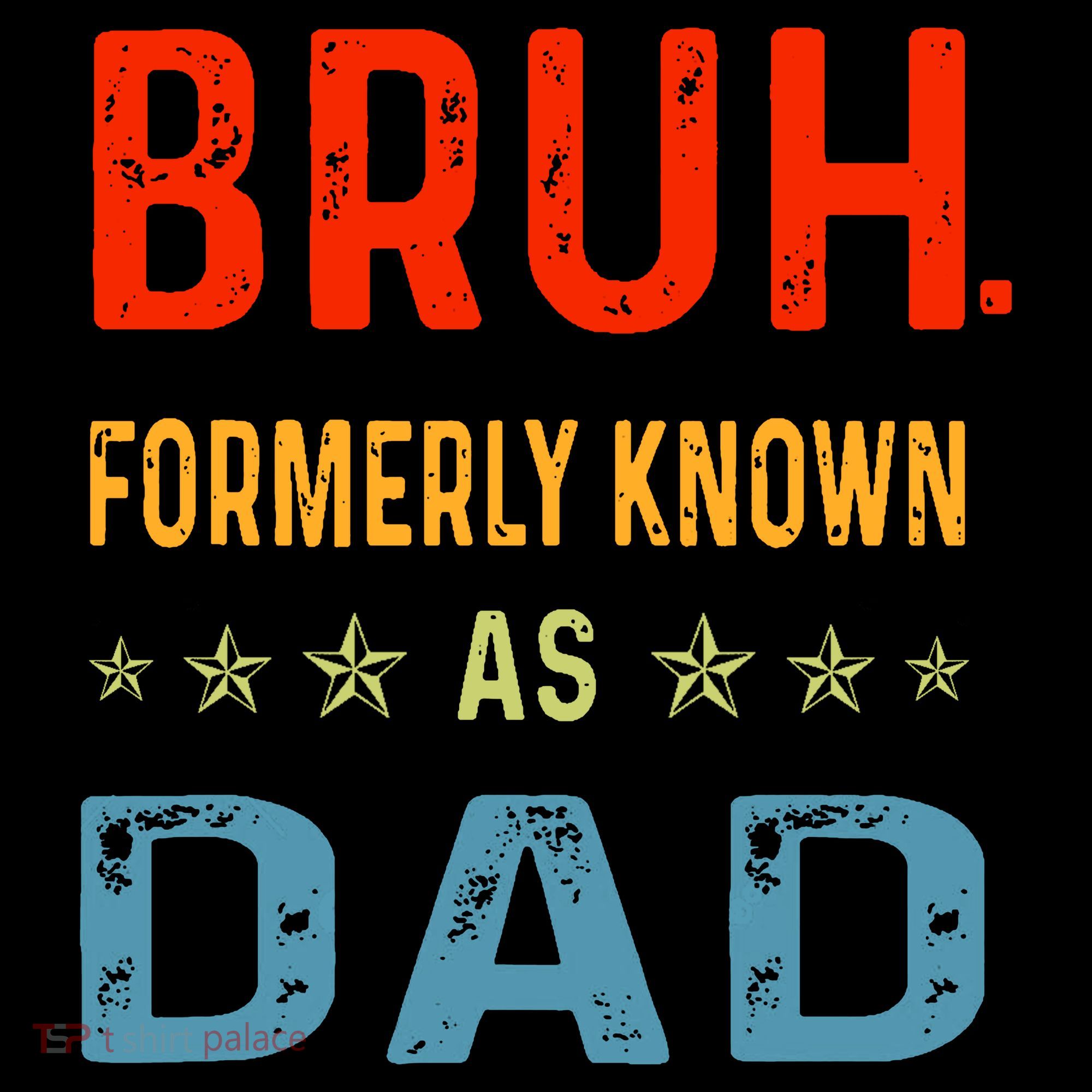 Bruh Formerly Known As Dad Coffee Mug