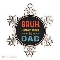 Bruh Formerly Known As Dad Ornament thumb 0
