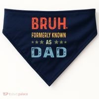 Bruh Formerly Known As Dad USA-Made Doggie Bandana thumb 0