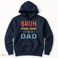 Bruh Formerly Known As Dad Hoodie thumb 0