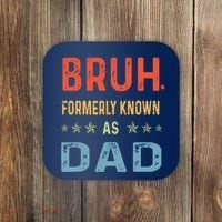 Bruh Formerly Known As Dad Coaster thumb 0