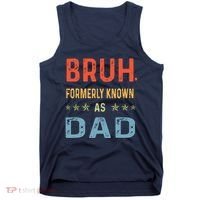 Bruh Formerly Known As Dad Tank Top thumb 0