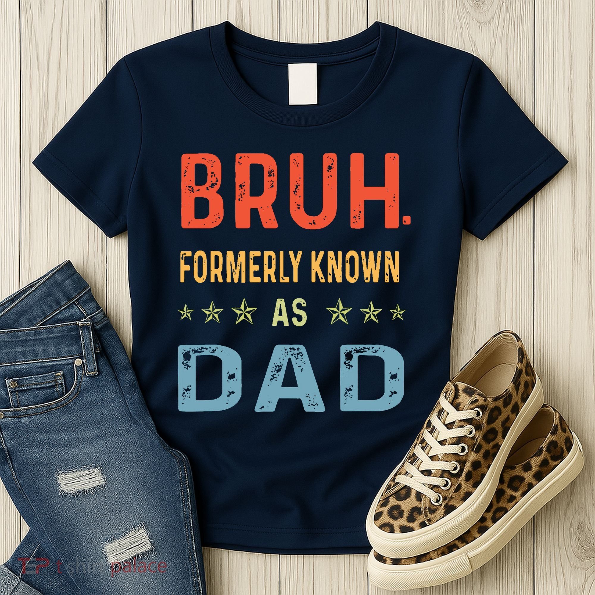 Bruh Formerly Known As Dad Women's T-Shirt