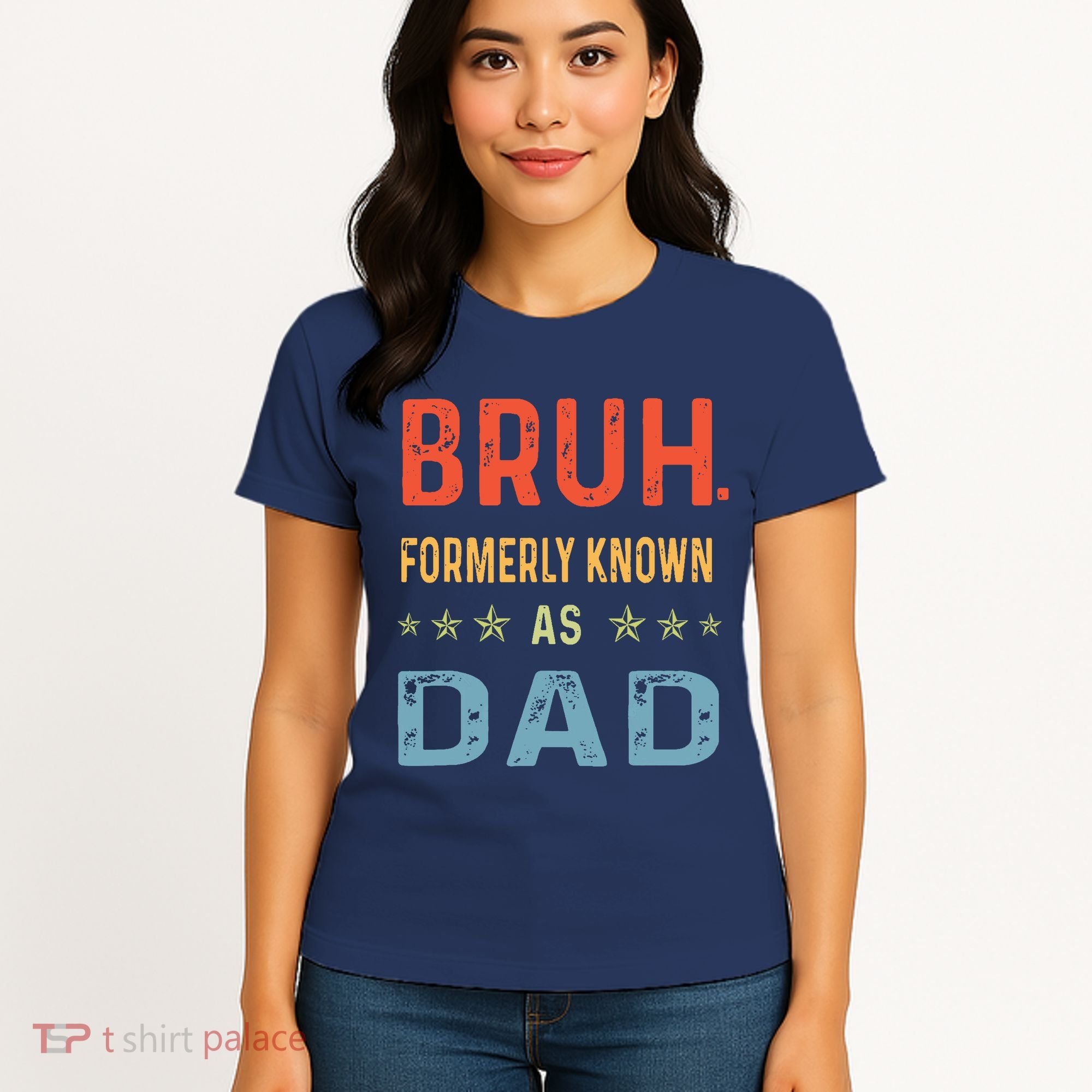 Bruh Formerly Known As Dad Women's T-Shirt