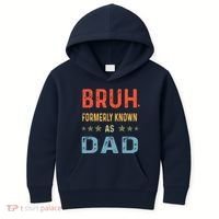 Bruh Formerly Known As Dad Kids Hoodie thumb 0