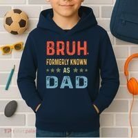 Bruh Formerly Known As Dad Kids Hoodie thumb 2
