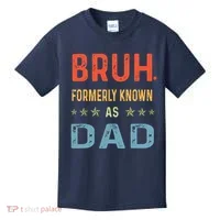 Bruh Formerly Known As Dad Kids T-Shirt thumb 0